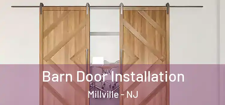 Barn Door Installation Millville - NJ