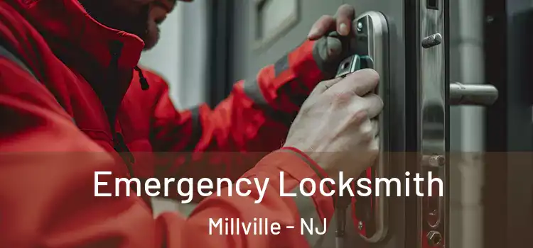 Emergency Locksmith Millville - NJ