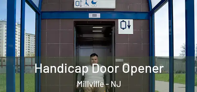Handicap Door Opener Millville - NJ