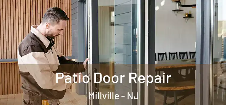 Patio Door Repair Millville - NJ