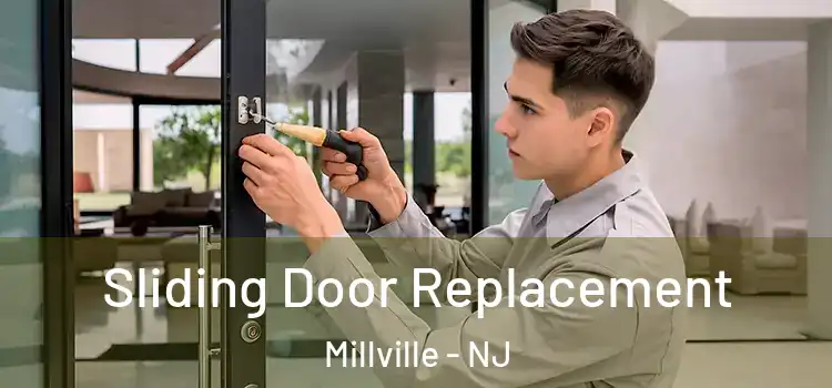 Sliding Door Replacement Millville - NJ